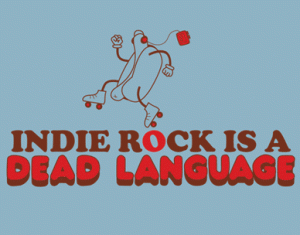 indie-rock-is-dead